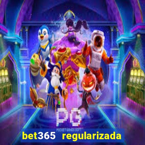 bet365 regularizada no brasil